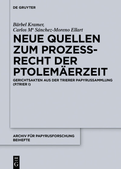 Abbildung von: Neue Quellen zum Prozeßrecht der Ptolemäerzeit - De Gruyter