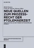 Cover: Neue Quellen zum Proze&szlig;recht der Ptolem&auml;erzeit - De Gruyter