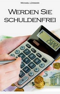 Abbildung von: Werden Sie schuldenfrei - neobooks