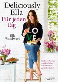 Abbildung von: Deliciously Ella - Für jeden Tag - Berlin Verlag