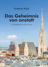 Abbildung von: Das Geheimnis von anstatt - utzverlag GmbH