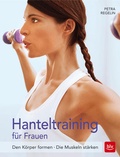 Cover: Hanteltraining f&uuml;r Frauen - BLV