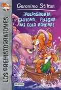 Cover: Pulposauria Glotona Peligra Mi Cola Ratona! - Planeta-Espana