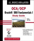 Cover: OCA/OCP: Oracle9i DBA Fundamentals I Study Guide - Sybex Inc.,U.S.