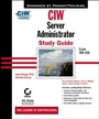 Cover: CIW : Server Administration Study Guide - Sybex Inc.,U.S.