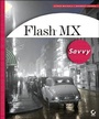 Cover: Flash MX Savvy - Sybex Inc.,U.S.