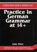 Cover: Practice in German Grammar at 14+ - Collins Educational
