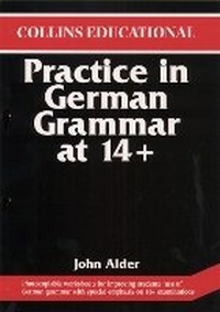 Enlarge image Cover: Practice in German Grammar at 14+ - Collins Educational