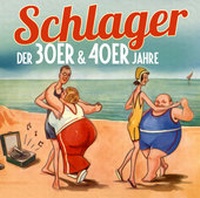 Abbildung von: Schlager Der 30er & 40er Jahre - ZYX Music