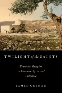 Abbildung von: Twilight of the Saints - Oxford University Press Inc