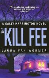 Enlarge image Cover: The Kill Fee - Mira Books