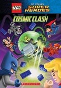 Cover: Lego Dc Comics Super Heroes: Cosmic Clash - Scholastic US