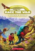 Cover: Mountain Mission (Race the Wild #6) - Scholastic US