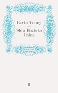 Cover: Slow Boats to China - Faber & Faber