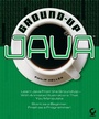 Cover: Ground-Up Java - Sybex Inc.,U.S.