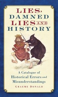Cover: Lies, Damned Lies and History - The History Press Ltd