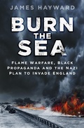 Cover: Burn the Sea - The History Press Ltd