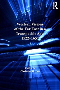 Abbildung von: Western Visions of the Far East in a Transpacific Age, 1522-1657 - Routledge