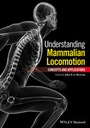 Cover: Understanding Mammalian Locomotion - Wiley-Blackwell