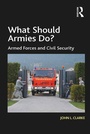 Cover: What Should Armies Do? - Routledge