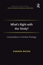 Cover: What's Right with the Trinity? - Routledge