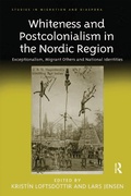 Cover: Whiteness and Postcolonialism in the Nordic Region - Routledge