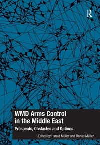 Enlarge image Cover: WMD Arms Control in the Middle East - Routledge