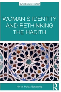 Enlarge image Cover: Woman's Identity and Rethinking the Hadith - Routledge