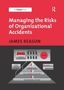 Cover: Managing the Risks of Organizational Accidents - Routledge