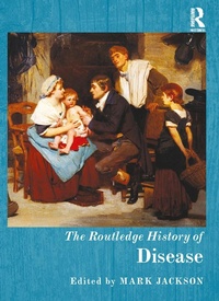 Abbildung von: The Routledge History of Disease - Routledge