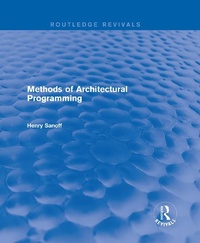 Enlarge image Cover: Methods of Architectural Programming (Routledge Revivals) - Routledge