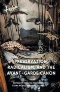 Cover: Preservation, Radicalism, and the Avant-Garde Canon - Palgrave MacMillan
