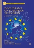 Cover: Docudrama on European Television - Palgrave Macmillan