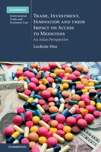 Abbildung von: Trade, Investment, Innovation and their Impact on Access to Medicines - Cambridge University Press