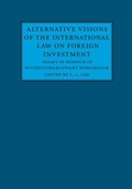 Cover: Alternative Visions of the International Law on Foreign Investment - Cambridge University Press