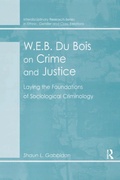 Cover: W.E.B. Du Bois on Crime and Justice - Routledge