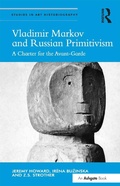 Cover: Vladimir Markov and Russian Primitivism - Routledge