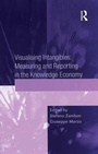 Cover: Visualising Intangibles: Measuring and Reporting in the Knowledge Economy - Routledge