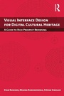 Cover: Visual Interface Design for Digital Cultural Heritage - Routledge