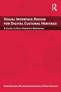 Abbildung von: Visual Interface Design for Digital Cultural Heritage - Routledge