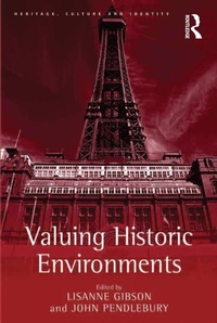 Enlarge image Cover: Valuing Historic Environments - Routledge