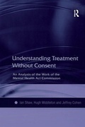 Cover: Understanding Treatment Without Consent - Routledge