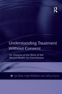 Abbildung von: Understanding Treatment Without Consent - Routledge