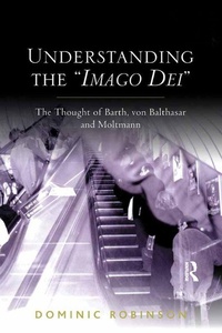 Enlarge image Cover: Understanding the 'Imago Dei' - Routledge