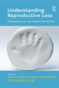 Enlarge image Cover: Understanding Reproductive Loss - Routledge