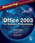 Cover: Mastering Microsoft Office 2003 for Business Professionals - Sybex Inc.,U.S.