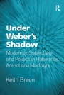 Cover: Under Weber's Shadow - Routledge