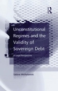 Cover: Unconstitutional Regimes and the Validity of Sovereign Debt - Routledge