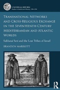 Cover: Transnational Networks and Cross-Religious Exchange in the Seventeenth-Century Mediterranean and Atlantic Worlds - Routledge