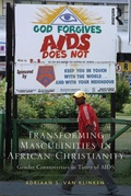 Cover: Transforming Masculinities in African Christianity - Routledge